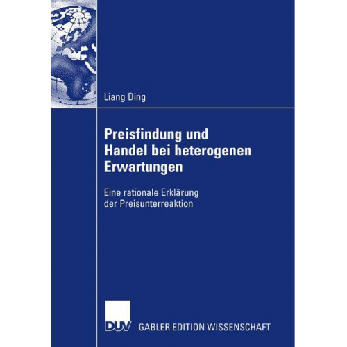 Liang Ding - Preisfindung und Handel bei heterogenen Erwartungen