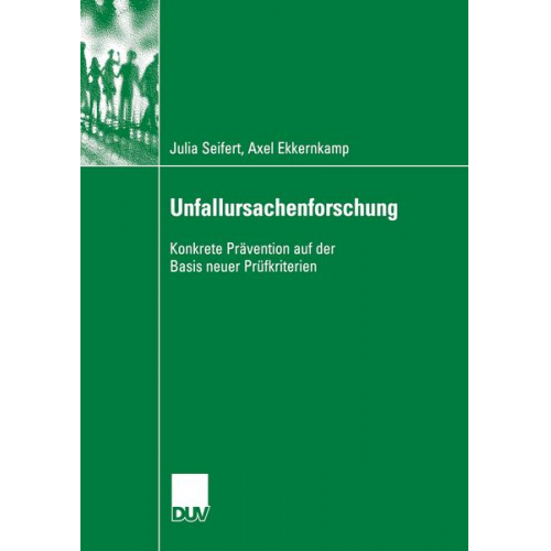 Julia Seifert & Axel Ekkernkamp - Unfallursachenforschung