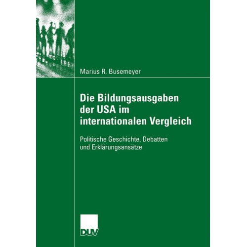 Marius Busemeyer - Die Bildungsausgaben der USA im internationalen Vergleich