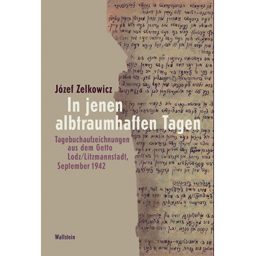 Jósef Zelkowicz - In diesen albtraumhaften Tagen