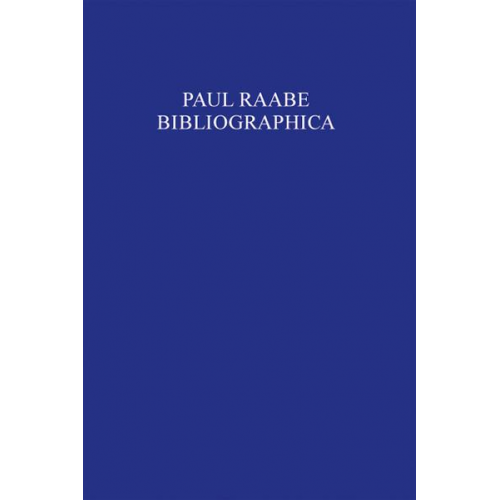 Paul Raabe - Bibliographica