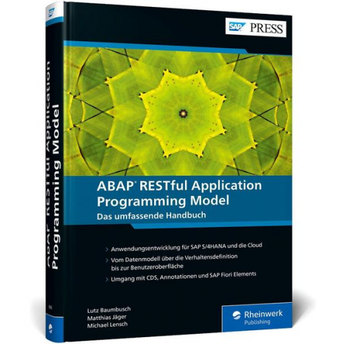 Lutz Baumbusch & Matthias Jäger & Michael Lensch - ABAP RESTful Application Programming Model