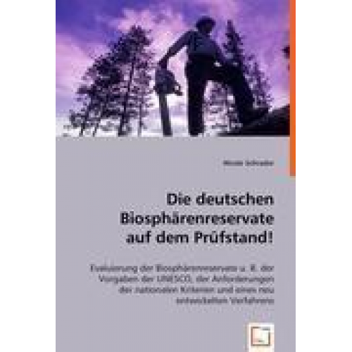 Nicole Schrader - Schrader, N: Die deutschen Biosphärenreservate auf dem Prüfs