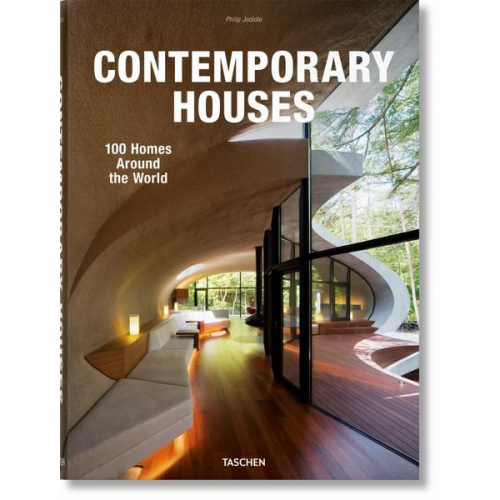 Philip Jodidio - Contemporary Houses. 100 Homes Around the World