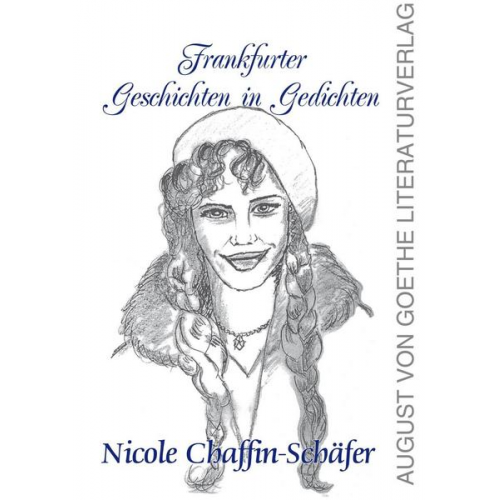 Nicole Chaffin-Schäfer - Frankfurter Geschichten in Gedichten