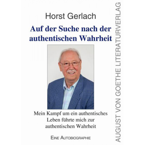 Horst Gerlach - Auf der Suche nach der authentischen Wahrheit