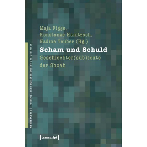 Maja Figge & Konstanze Hanitzsch & Nadine Teuber - Scham und Schuld