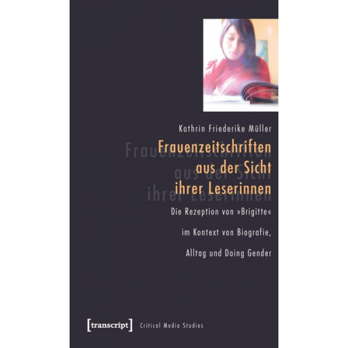 Kathrin Friederike Müller - Frauenzeitschriften aus der Sicht ihrer Leserinnen