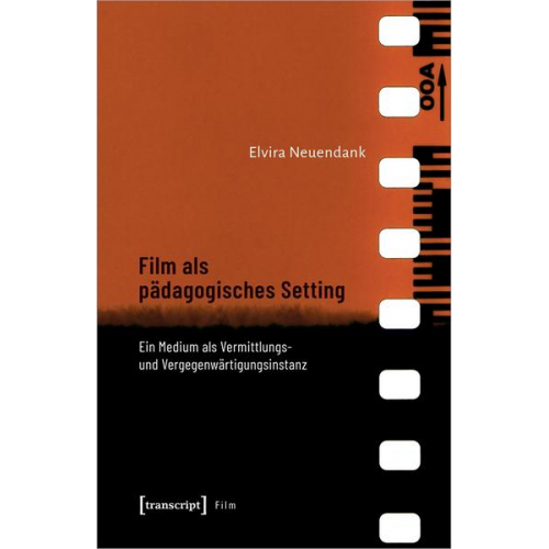 Elvira Neuendank - Film als pädagogisches Setting