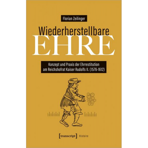 Florian Zeilinger - Wiederherstellbare Ehre