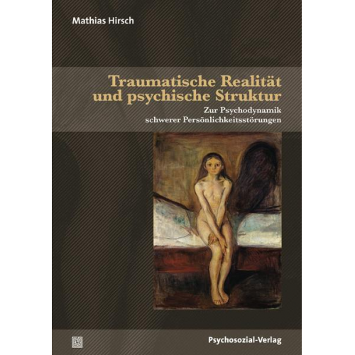 Mathias Hirsch - Traumatische Realität und psychische Struktur