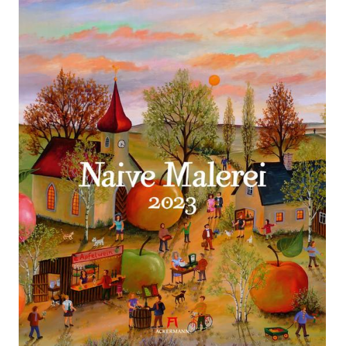 Ackermann Kunstverlag - Naive Malerei Kalender 2023