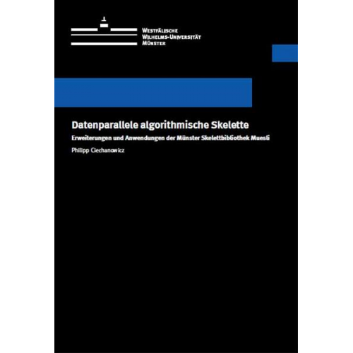 Philipp Ciechanowicz - Datenparallele algorithmische Skelette