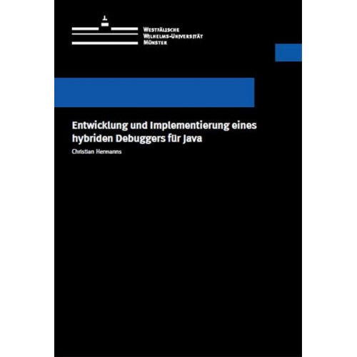 Christian Hermanns - Entwicklung und Implementierung eines hybriden Debuggers für Java