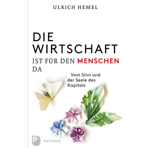 Ulrich Hemel - Die Wirtschaft ist für den Menschen da