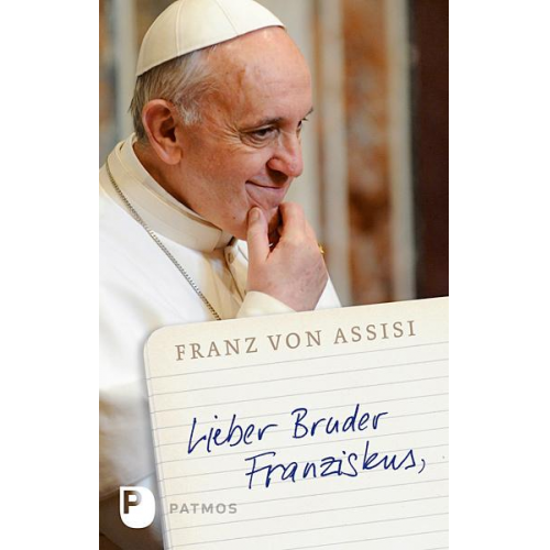 Franz Assisi - Lieber Bruder Franziskus