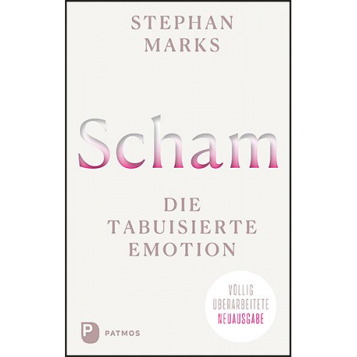 Stephan Marks - Scham - die tabuisierte Emotion