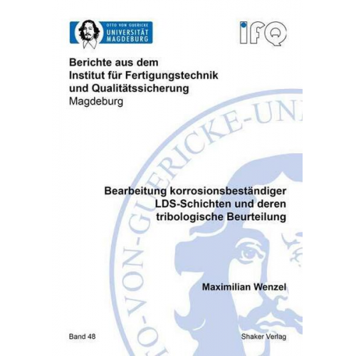 Maximilian Wenzel - Bearbeitung korrosionsbeständiger LDS-Schichten und deren tribologische Beurteilung