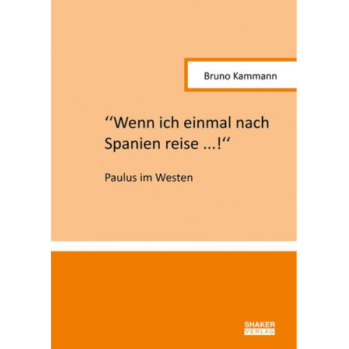 Bruno Kammann - 'Wenn ich einmal nach Spanien reise ...!'