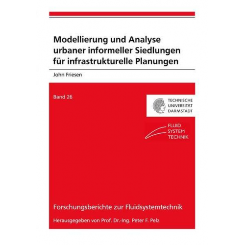 John Friesen - Modellierung und Analyse urbaner informeller Siedlungen für infrastrukturelle Planungen