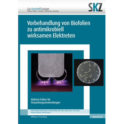 SKZ-Das Kunststoff-Zentrum - Vorbehandlung von Biofolien zu antimikrobiell wirksamen Elektreten