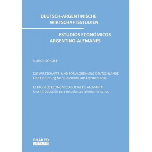 Ulrich Schüle - Die Wirtschafts- und Sozialordnung Deutschlands   El Modelo Económico-Social De Alemania