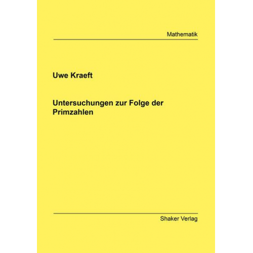 Uwe Kraeft - Untersuchungen zur Folge der Primzahlen