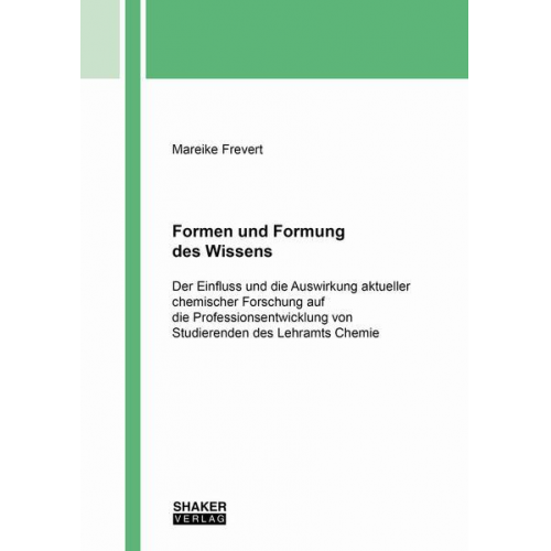 Mareike Frevert - Formen und Formung des Wissens