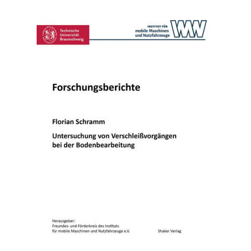 Florian Schramm - Untersuchung von Verschleißvorgängen bei der Bodenbearbeitung