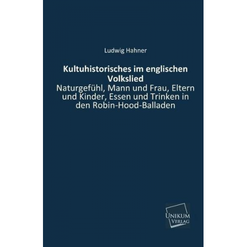 Ludwig Hahner - Kultuhistorisches im englischen Volkslied