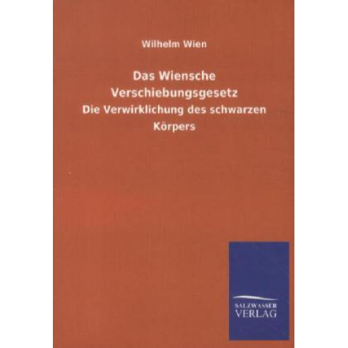 Wilhelm Wien - Das Wiensche Verschiebungsgesetz