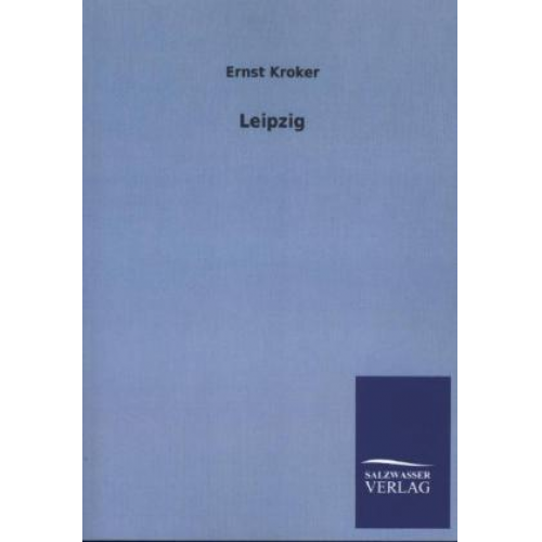 Ernst Kroker - Leipzig