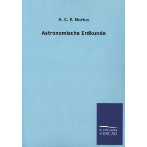 H. C. E. Martus - Astronomische Erdkunde