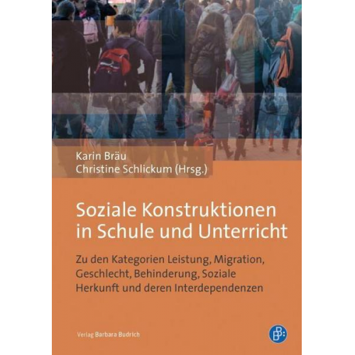 Soziale Konstruktionen in Schule und Unterricht