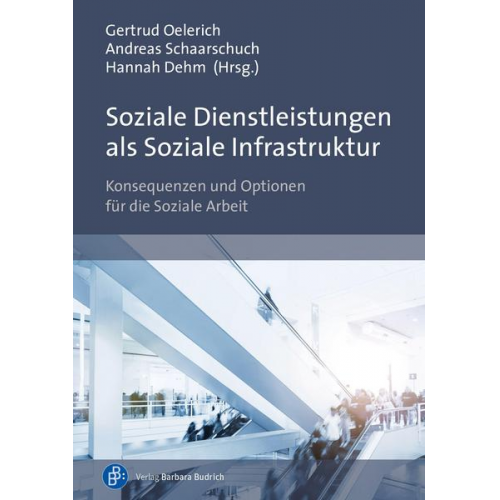 Soziale Dienstleistungen als Soziale Infrastruktur