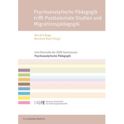 Psychoanalytische Pädagogik trifft Postkoloniale Studien und Migrationspädagogik