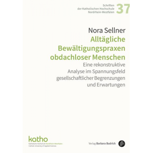 Nora Sellner - Alltägliche Bewältigungspraxen obdachloser Menschen