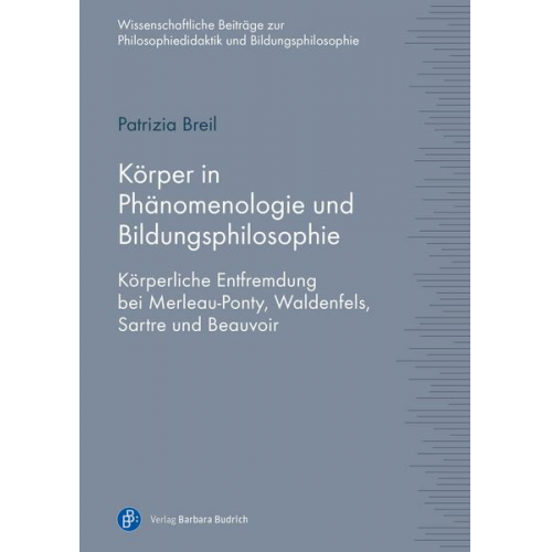 Patrizia Breil - Körper in Phänomenologie und Bildungsphilosophie