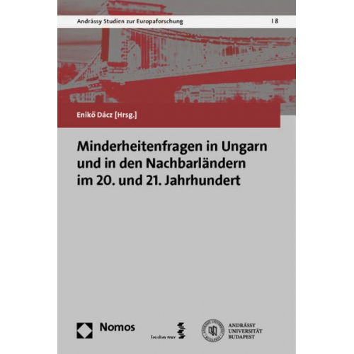 Minderheitenfragen in Ungarn und in den Nachbarländern im 20. und 21. Jahrhundert