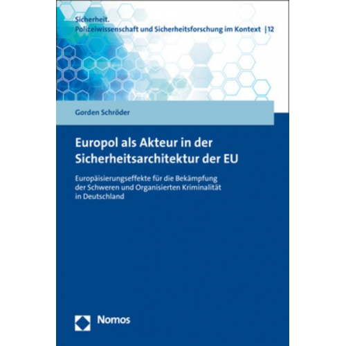 Gorden Schröder - Europol als Akteur in der Sicherheitsarchitektur der EU