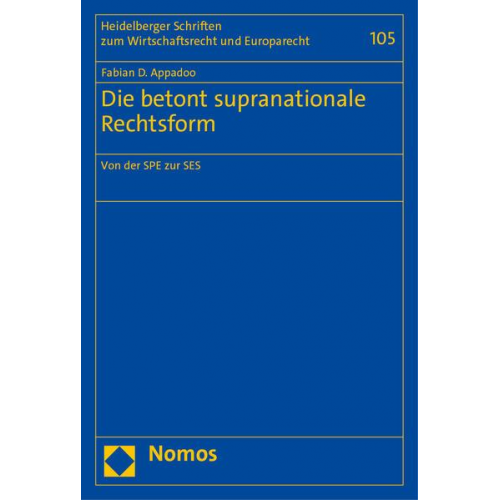 Fabian D. Appadoo - Die betont supranationale Rechtsform