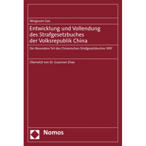 Mingxuan Gao - Entwicklung und Vollendung des Strafgesetzbuches der Volksrepublik China