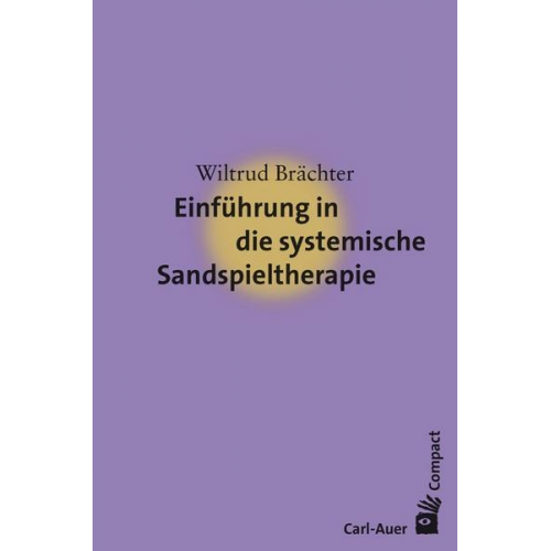 Wiltrud Brächter - Einführung in die systemische Sandspieltherapie