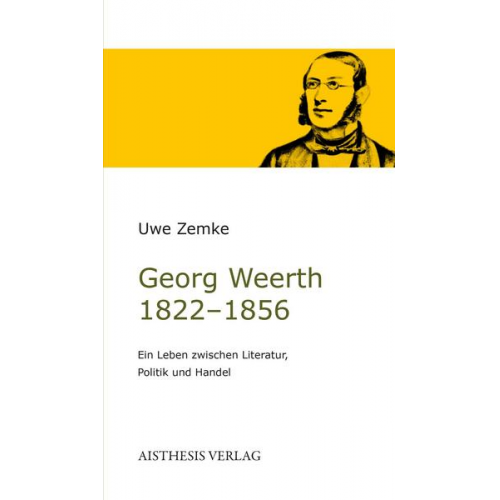 Uwe Zemke - Georg Weerth 1822-1856