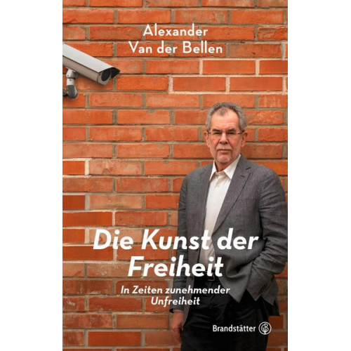 Alexander Van der Bellen - Die Kunst der Freiheit