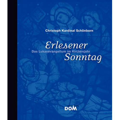 Christoph Schönborn - Erlesener Sonntag