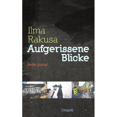 Ilma Rakusa - Aufgerissene Blicke