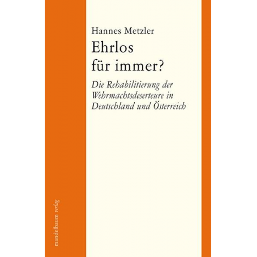 Hannes Metzler - Ehrlos für immer?