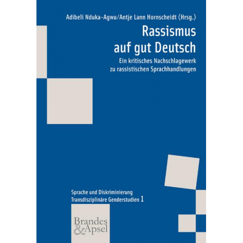 Adibeli Nduka-Agwu & Antje L. Hornscheidt - Rassismus auf gut Deutsch