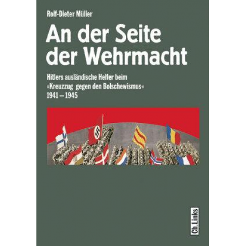 Rolf-Dieter Müller - An der Seite der Wehrmacht